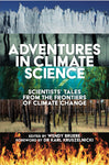 Adventures in Climate Science - Edited by Wendy Bruere