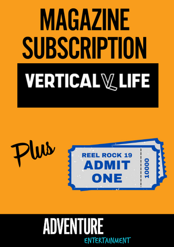 VERTICAL LIFE Subscription + Get Free Tickets to Reel Rock 19!