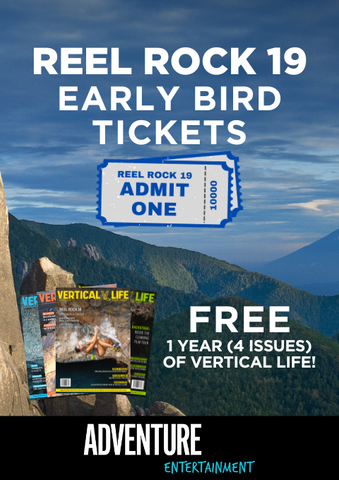 REEL ROCK 19 Early Bird Tickets + Free Vertical Life 1-Year Subscription