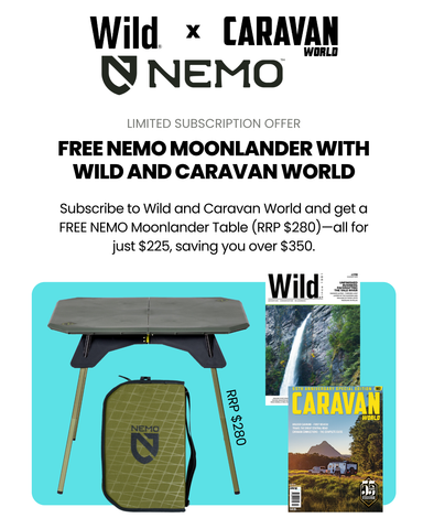 Wild & Caravan World Magazine 2 yrs Subscription + FREE Nemo Moonlander Table