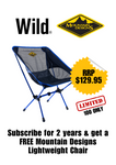 WILD Magazine Subscription + FREE Mountain Design Lightweight Chair