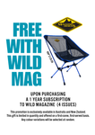 Wild Magazine Subscription - Free Mountain Designs Camping Chair LIMITED OFFER ONLY!